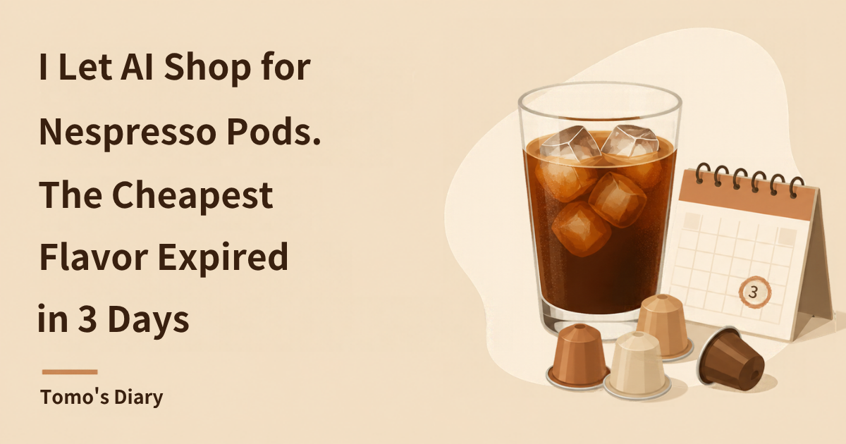 Beige background with the headline "I Let AI Shop for Nespresso Pods. The Cheapest Flavor Expired in 3 Days" and illustrations of a glass of iced coffee, capsules and a calendar