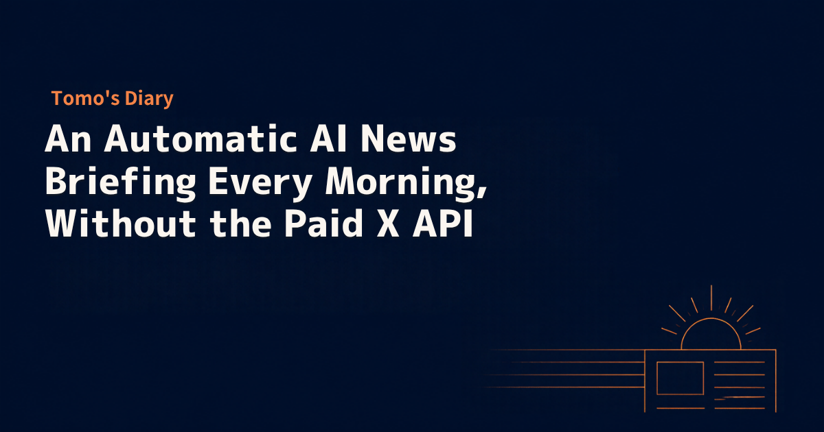 Navy background with the headline "An Automatic AI News Briefing Every Morning, Without the Paid X API" and line drawings of a rising sun and a newspaper
